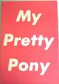 My.Pretty.Pony.JPG